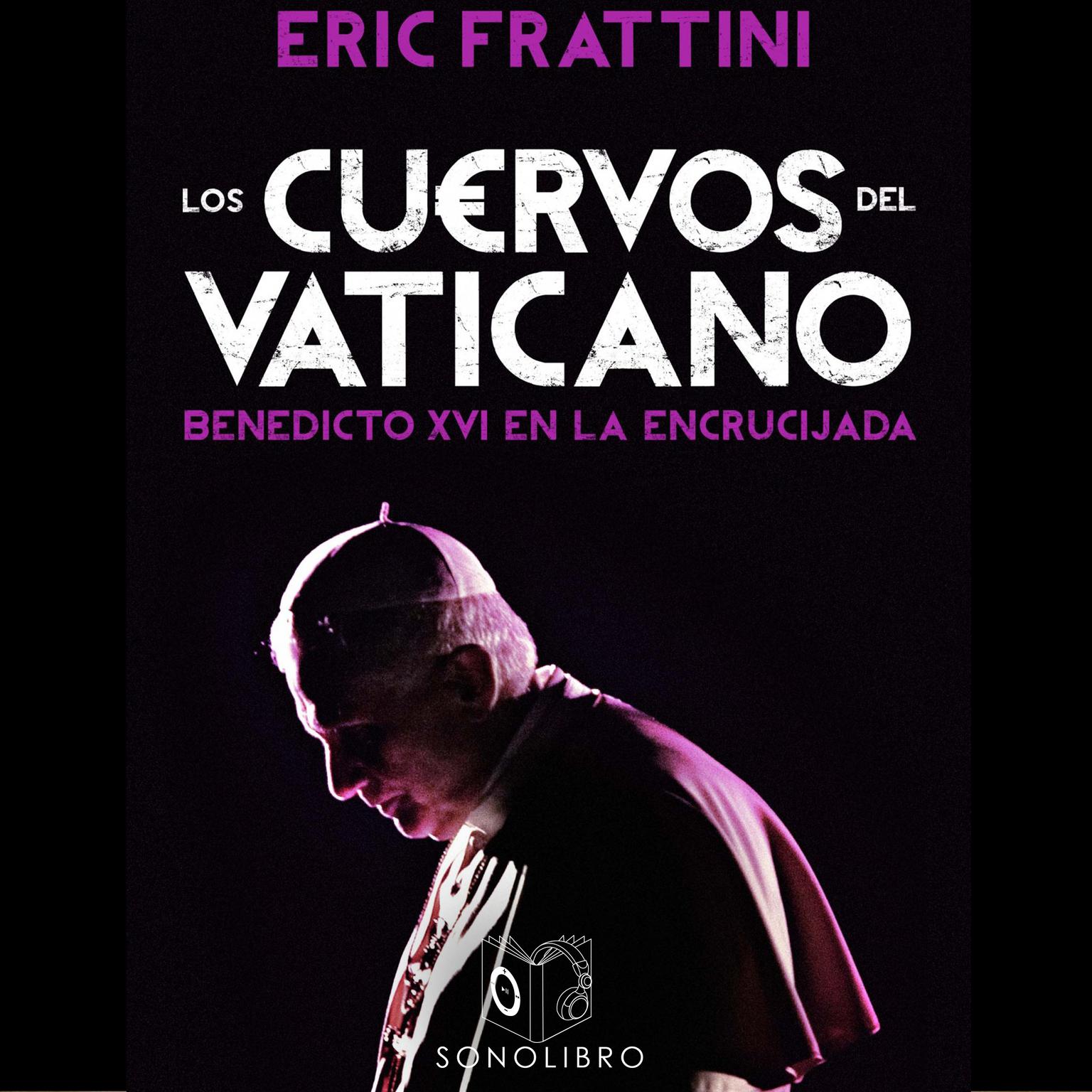 Los cuervos del Vaticano Audiobook, by Eric Frattini