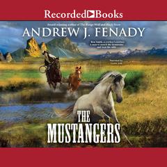 The Mustangers Audiobook, by Andrew J. Fenady