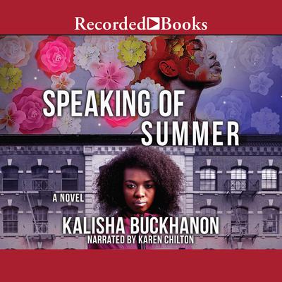 Speaking of Summer Audiobook, by Kalisha Buckhanon