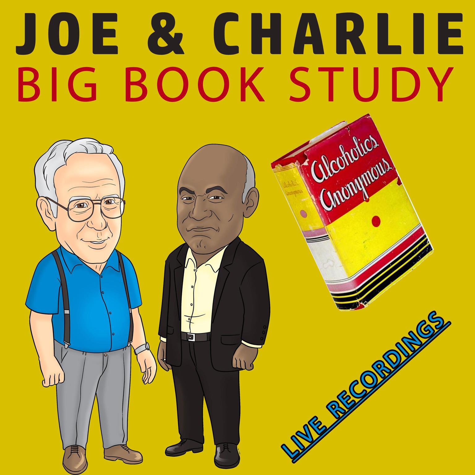Joe & Charlie - Big Book Study - Live Recordings Audiobook, by Anonymous