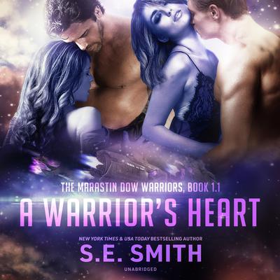 A Warrior’s Heart Audiobook, by S.E. Smith