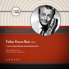 Father Knows Best, Vol. 1 Audiobook, by Black Eye Entertainment
