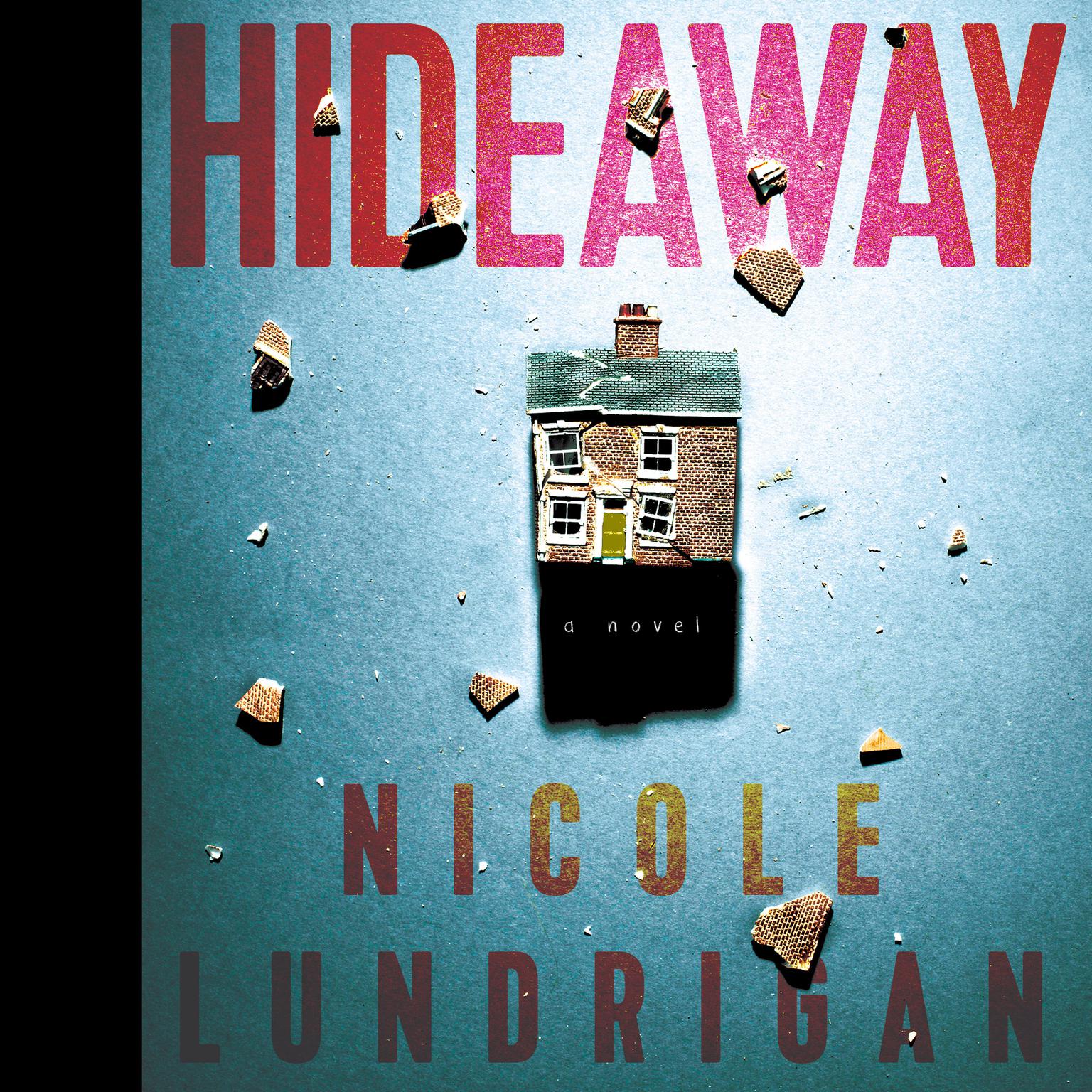 Hideaway Audiobook, by Nicole Lundrigan