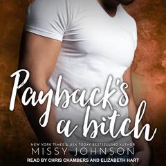 Payback’s A Bitch Audiobook, by Missy Johnson