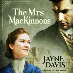 The Mrs MacKinnons Audiobook, by Jayne Davis
