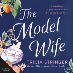 The Model Wife Audiobook, by Tricia Stringer