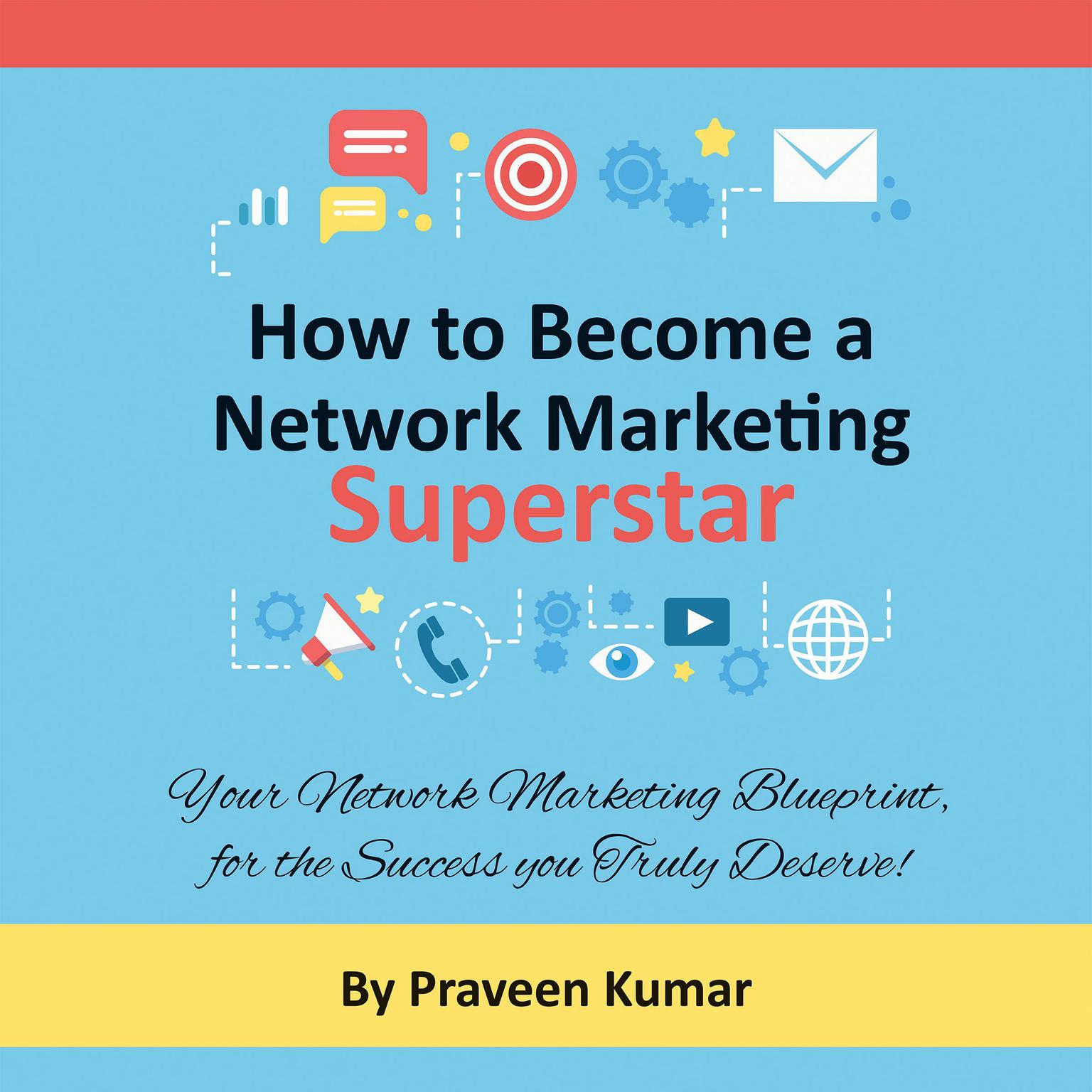 How to Become a Network Marketing Superstar Audiobook, by Praveen Kumar