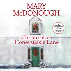 Christmas on Honeysuckle Lane Audiobook, by Mary McDonough