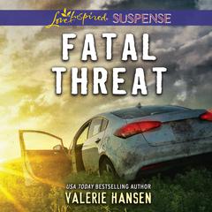Fatal Threat Audiobook, by Valerie Hansen