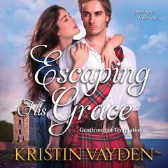 Escaping His Grace Audiobook, by Kristin Vayden
