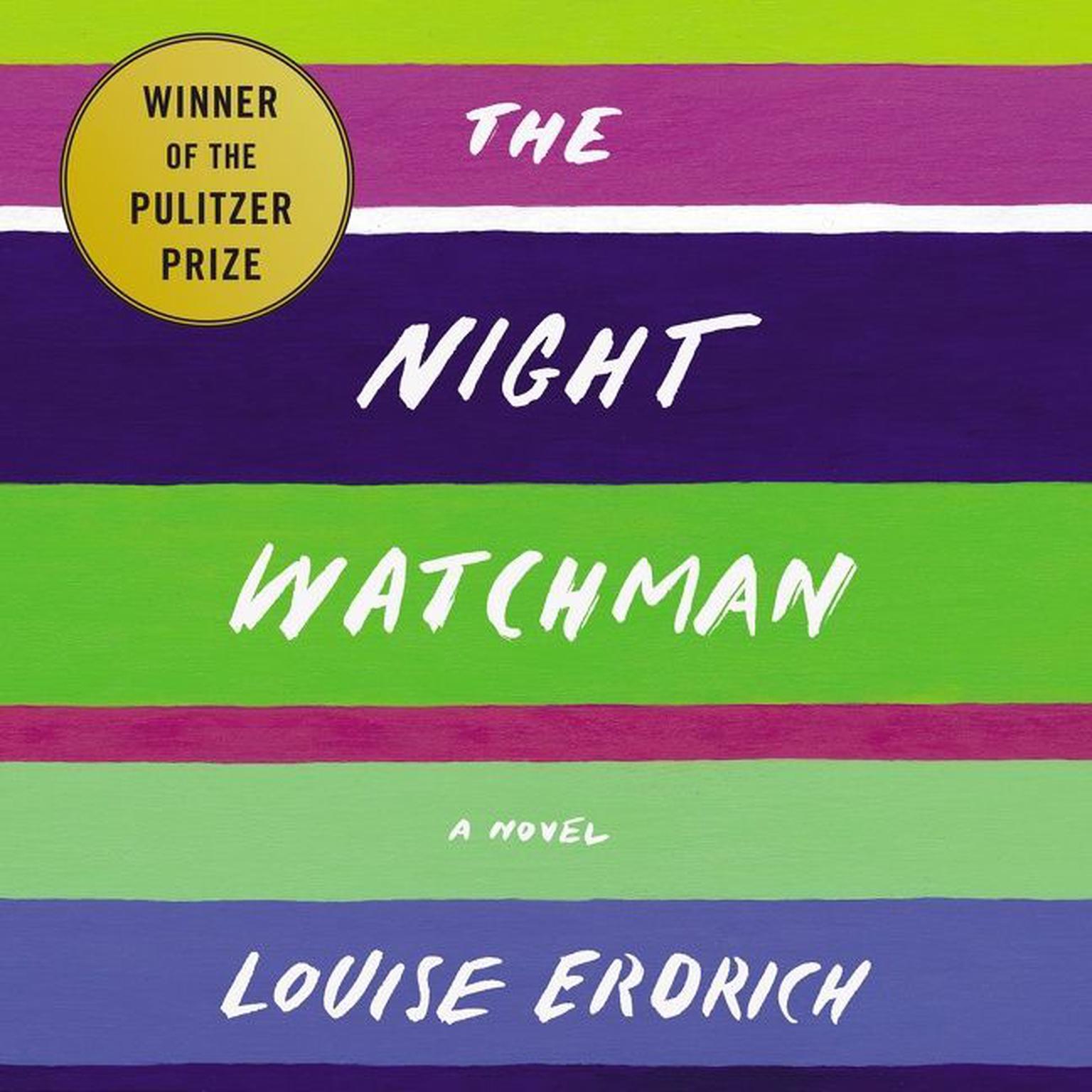 The Night Watchman: A Novel Audiobook, by Louise Erdrich