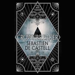 Crownbreaker Audiobook, by Sebastien de Castell