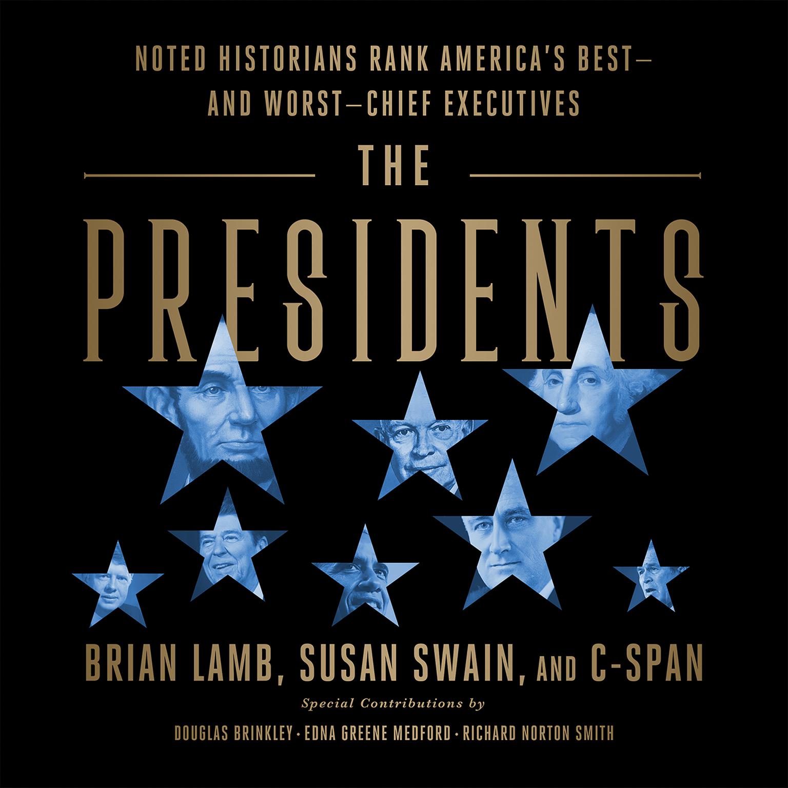 The Presidents: Noted Historians Rank Americas Best--and Worst--Chief Executives Audiobook, by Brian Lamb