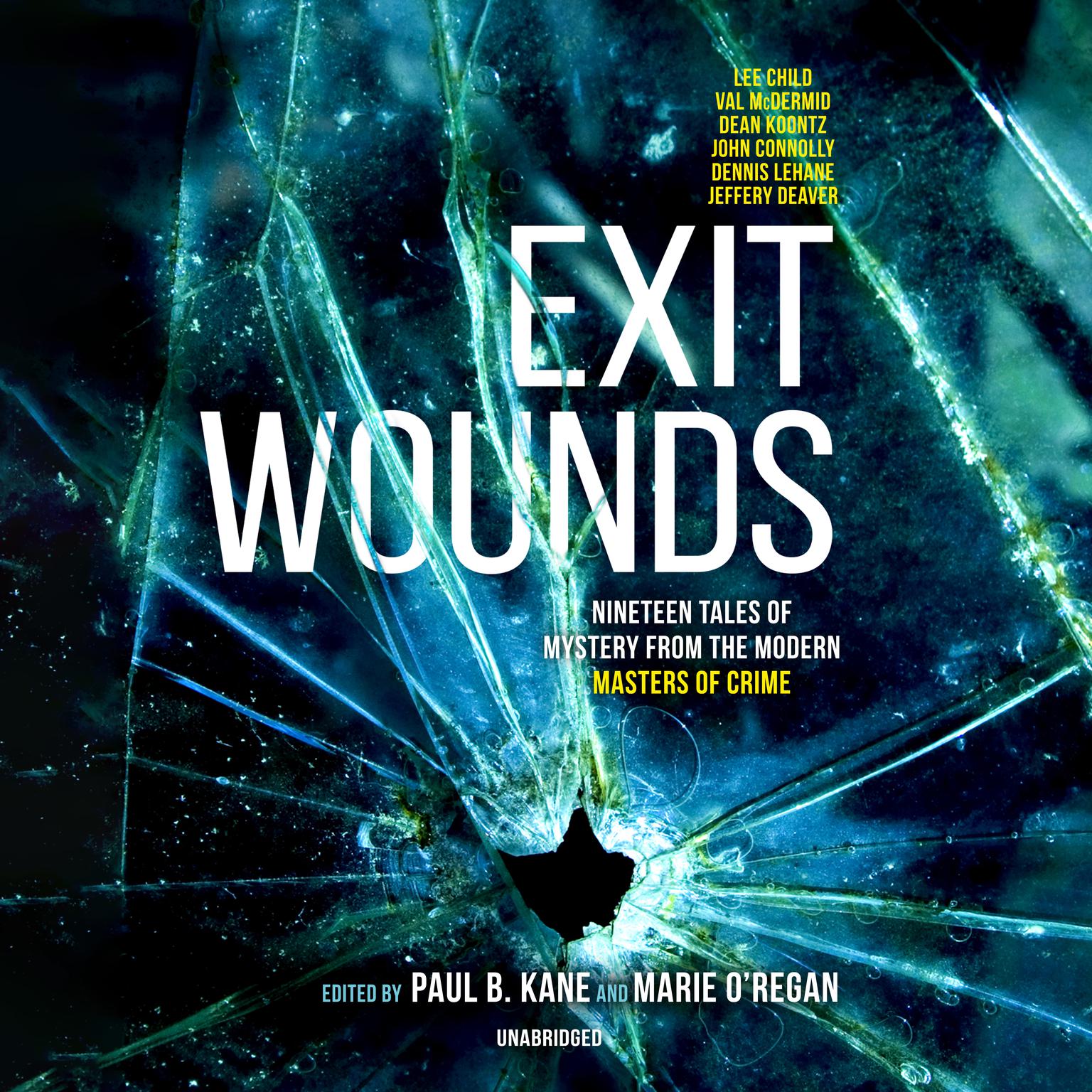 Exit Wounds: Nineteen Tales of Mystery from the Modern Masters of Crime Audiobook, by Jeffery Deaver