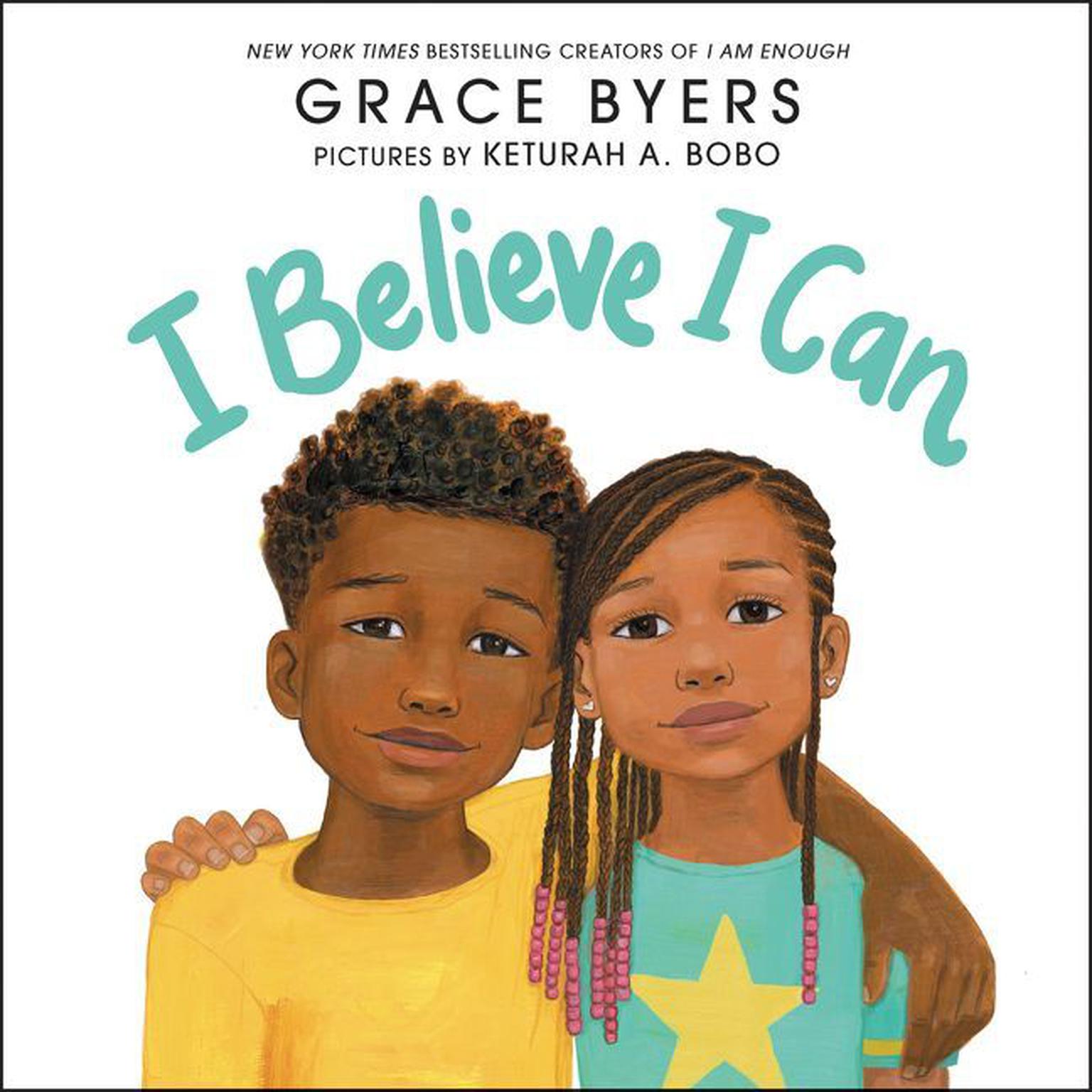 I Believe I Can Audiobook, by Grace Byers