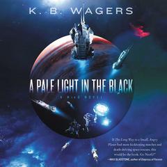 A Pale Light in the Black: A NeoG Novel Audiobook, by K. B. Wagers
