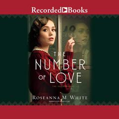 The Number of Love Audiobook, by Roseanna M. White