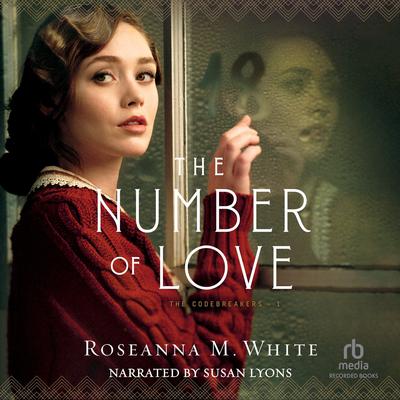 The Number of Love Audiobook, by Roseanna M. White