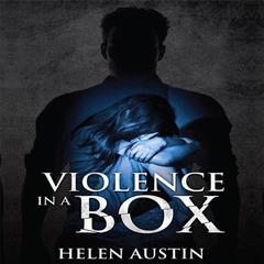 Violence in a Box Audiobook, by Helen Austin