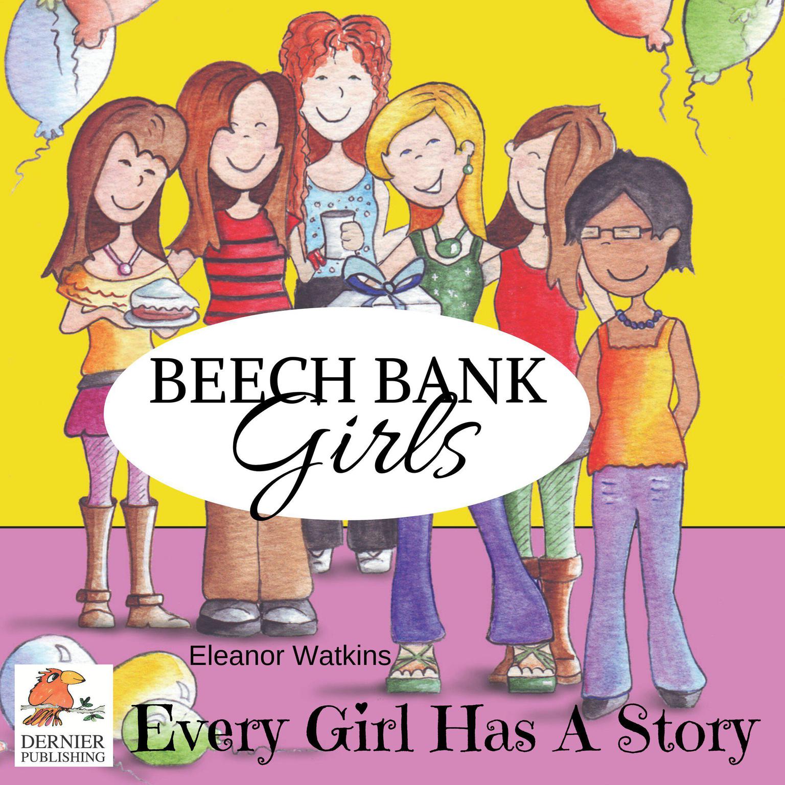 Beech Bank Girls, Every Girl Has A Story Audiobook, by Eleanor Watkins