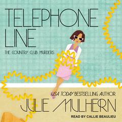 Telephone Line Audiobook, by Julie Mulhern