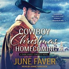 Cowboy Christmas Homecoming Audiobook, by June Faver