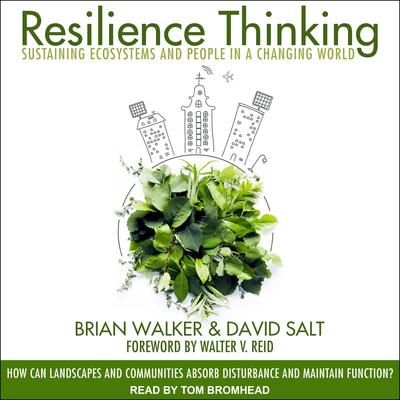 Resilience Thinking: Sustaining Ecosystems and People in a Changing World Audiobook, by Brian Walker