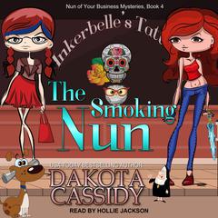 The Smoking Nun Audiobook, by Dakota Cassidy
