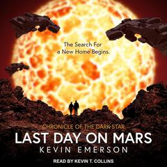 Last Day on Mars Audiobook, by Kevin Emerson
