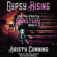 Gypsy Rising Audiobook, by Kristy Cunning
