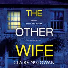 The Other Wife Audiobook, by Claire McGowan