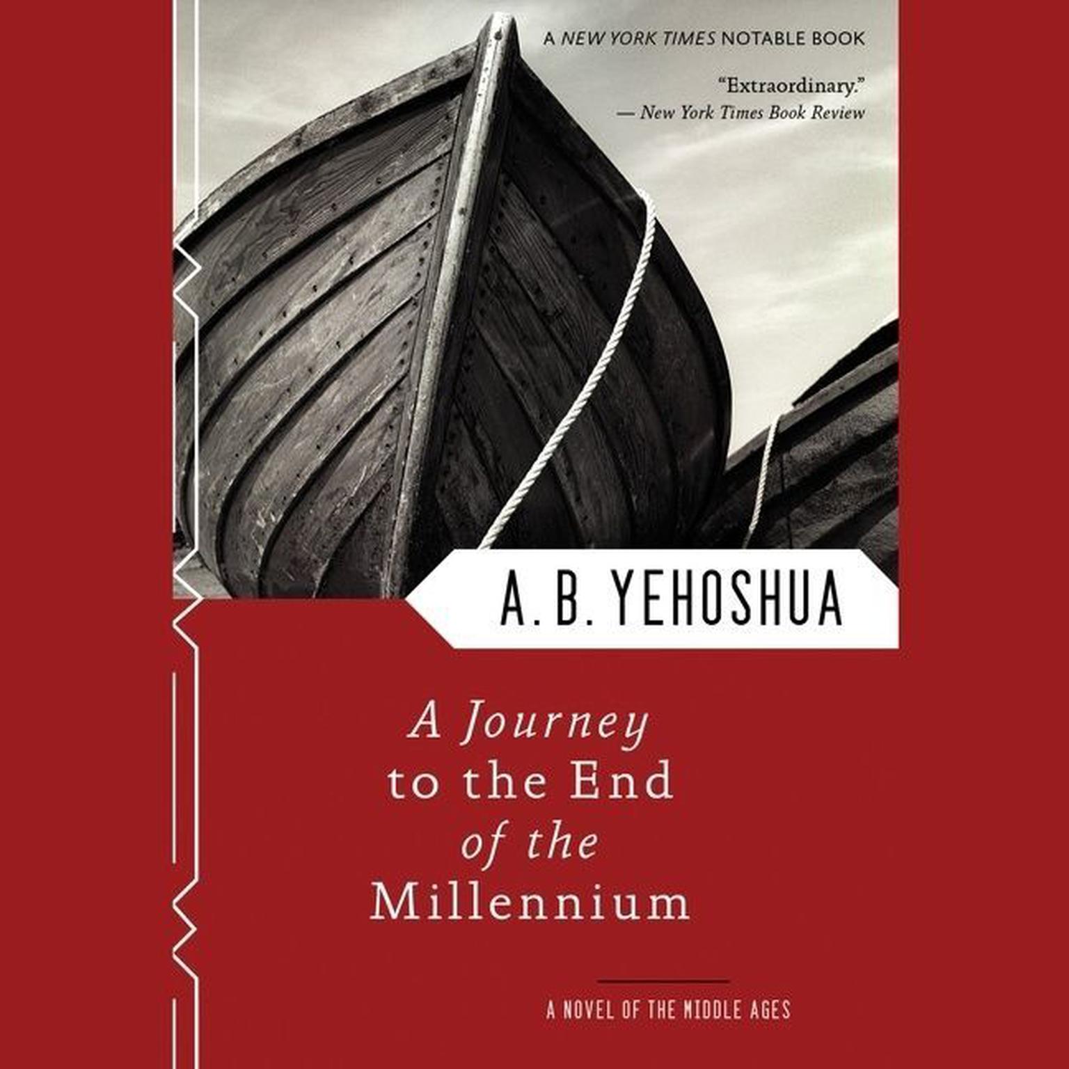A Journey To The End Of The Millennium: A Novel of the Middle Ages Audiobook, by A. B. Yehoshua