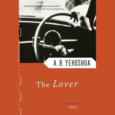 The Lover Audiobook, by A. B. Yehoshua