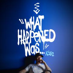 What Happened Was... Audiobook, by Kj 52