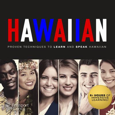 Hawaiian: Proven Techniques to Learn and Speak Hawaiian Audiobook, by Made for Success
