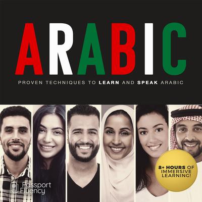Arabic: Proven Techniques to Learn and Speak Arabic Audiobook, by Made for Success