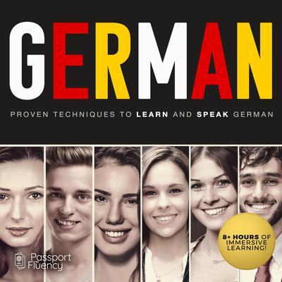 German: Proven Techniques to Learn and Speak German Audiobook, by Made for Success