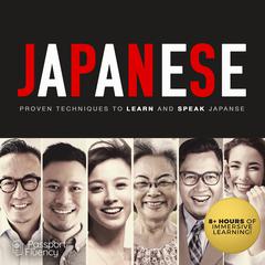 Japanese: Proven Techniques to Learn and Speak Japanese Audiobook, by Made for Success