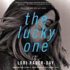 The Lucky One: A Novel Audiobook, by Lori Rader-Day