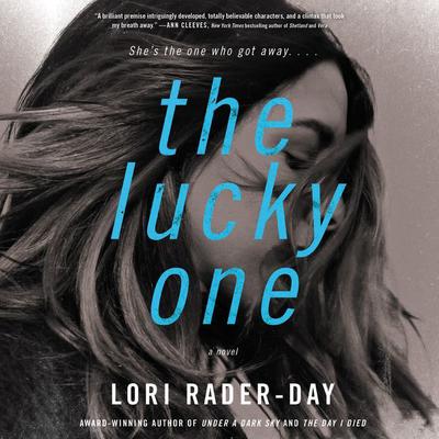 The Lucky One: A Novel Audiobook, by Lori Rader-Day