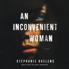 An Inconvenient Woman Audiobook, by Stéphanie Buelens