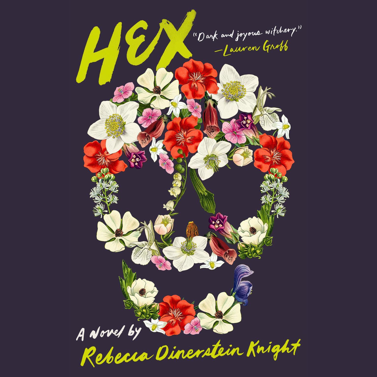 Hex: A Novel Audiobook, by Rebecca Dinerstein Knight