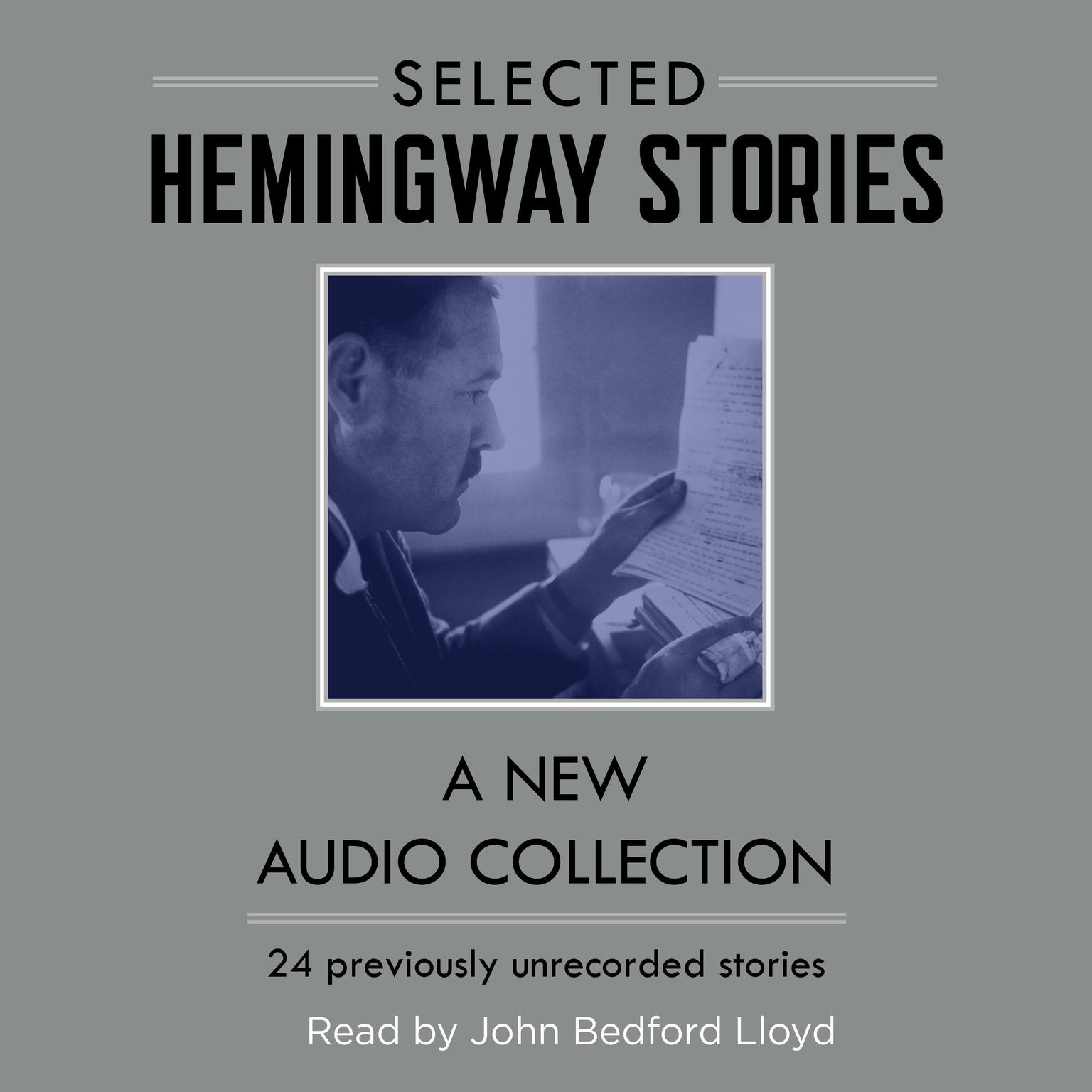 Hemingway Stories: A New Audio Collection Audiobook, by Ernest Hemingway