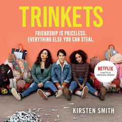 Trinkets Audiobook, by Kirsten Smith