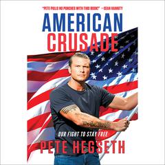 American Crusade: Our Fight to Stay Free Audiobook, by 