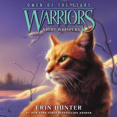 Warriors: Omen of the Stars #3: Night Whispers Audiobook, by Erin Hunter