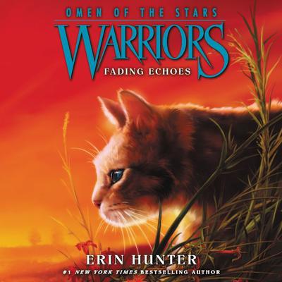 Warriors: Omen of the Stars #2: Fading Echoes Audiobook, by 