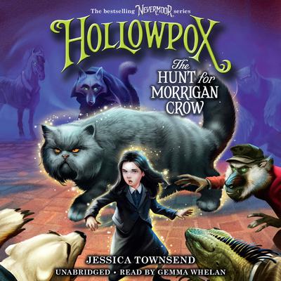 Hollowpox: The Hunt for Morrigan Crow Audiobook, by Jessica Townsend
