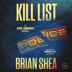 Kill List: A Nick Lawrence Novel Audiobook, by Brian Shea