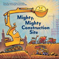 Mighty, Mighty Construction Site Audibook, by Sherri Duskey Rinker